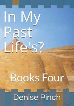 Paperback In My Past Life's?: Books Four Book