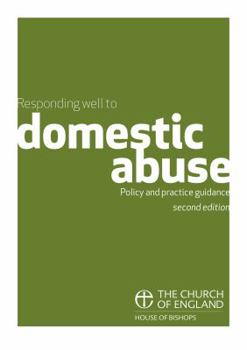 Paperback Responding Well to Domestic Abuse 2nd Edition: Policy and Practice Guidance Book