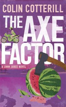 The Axe Factor - Book #3 of the Jimm Juree