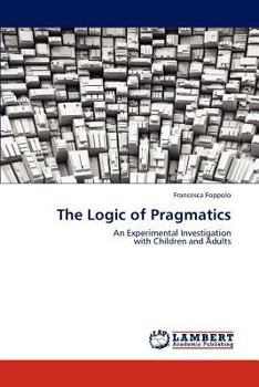 Paperback The Logic of Pragmatics Book