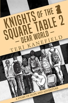 Paperback Knights of the Square Table 2: Dear World Book