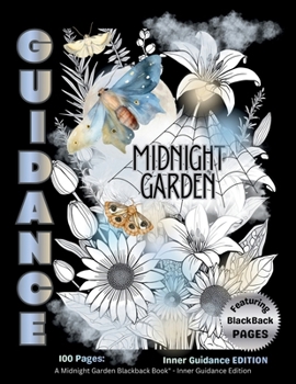 GUIDANCE: A Midnight Garden BlackBack Book -- Inner Guidance Edition (Calendoulah’s Midnight Garden Series)