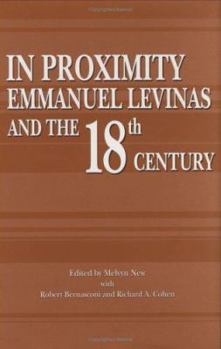 Hardcover In Proximity: Emmanuel Levinas and the Eighteenth Century Book