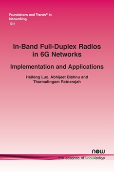 Paperback In-Band Full-Duplex Radios in 6g Networks: Implementation and Applications Book