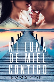 Paperback Mi luna de miel contigo [Spanish] Book