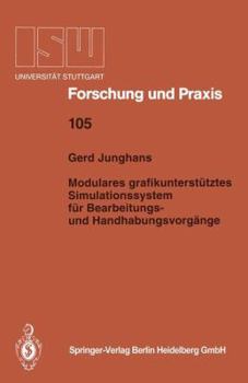 Paperback Modulares Grafikunterstütztes Simulationssystem Für Bearbeitungs- Und Handhabungsvorgänge [German] Book