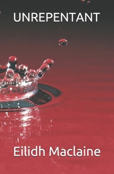 Paperback Unrepentant Book