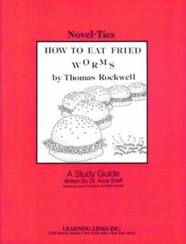 Paperback How to Eat Fried Worms: Novel-Ties Study Guides Book