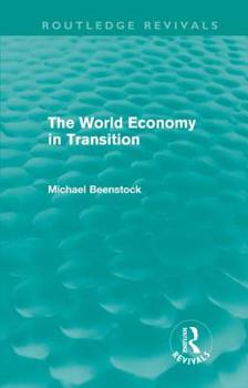 Hardcover The World Economy in Transition (Routledge Revivals) Book
