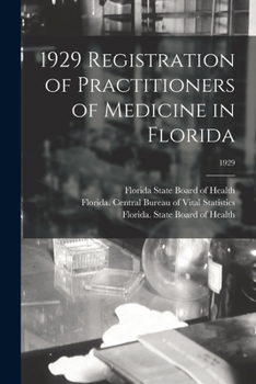 Paperback 1929 Registration of Practitioners of Medicine in Florida; 1929 Book