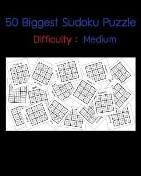 Paperback 50 Biggest Sudoku Puzzle: Difficulty Medium Book