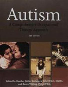 Paperback Autism: A Comprehensive Occupational Therapy Approach Book