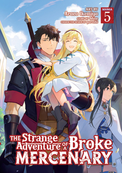 Paperback The Strange Adventure of a Broke Mercenary (Manga) Vol. 5 Book