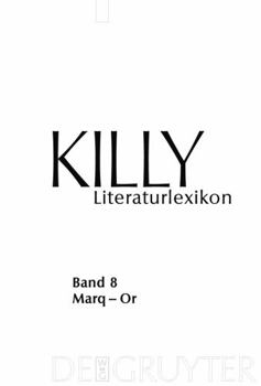 Hardcover Killy Literaturlexikon: Autoren und Werke des Deutschsprachigen Kulturraumes: Marq-Or (8) [German] Book