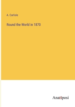 Paperback Round the World in 1870 Book