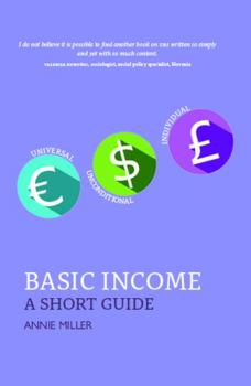 Paperback Basic Income: A Short Guide Book