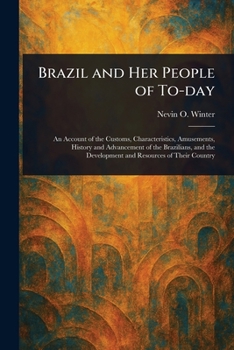 Paperback Brazil and Her People of To-day Book