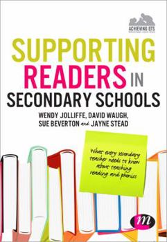 Paperback Supporting Readers in Secondary Schools: What every secondary teacher needs to know about teaching reading and phonics Book