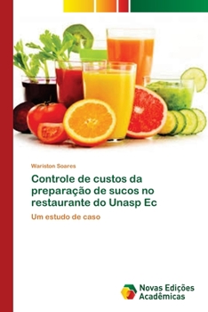 Paperback Controle de custos da preparação de sucos no restaurante do Unasp Ec [Portuguese] Book
