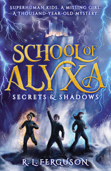 Secrets and Shadows - Book #1 of the School of Alyxa