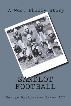 Paperback Sandlot Football: A West Philly Story Book