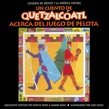 Un cuento de Quetzalcoatl - Book  of the Quetzalcoatl Tales