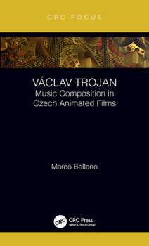 Hardcover Václav Trojan: Music Composition in Czech Animated Films Book