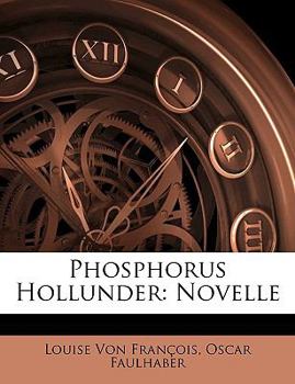 Paperback Phosphorus Hollunder: Novelle [German] Book
