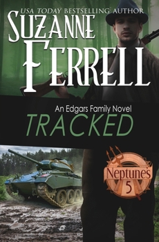 Tracked: Book 2, Neptune's Five - Book #2 of the Edgars Family: Neptune's Five