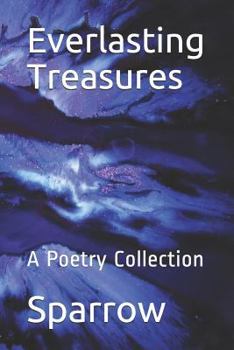 Paperback Everlasting Treasures: A Poetry Collection Book