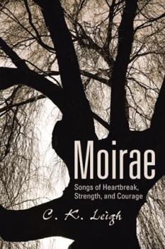 Paperback Moirae: Songs of Heartbreak, Strength, and Courage Book