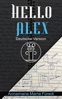 Paperback Hello Alex - Deutsche Version [German] Book
