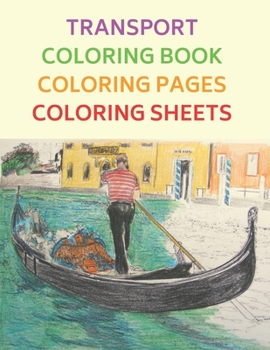 Transport Coloring Book, Coloring Pages, Coloring Sheets