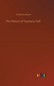 Hardcover The History of Tammany Hall Book