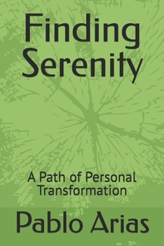 Paperback Finding Serenity: A Path of Personal Transformation Book