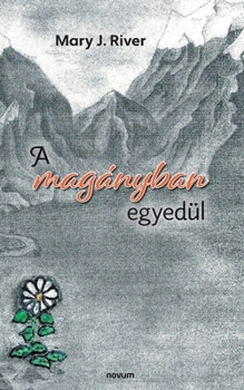 Paperback A magányban egyedül [Hungarian] Book