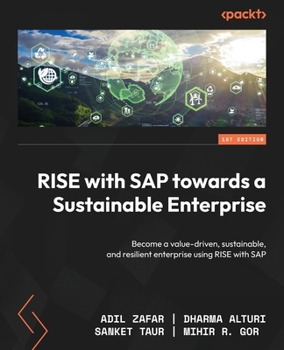 Paperback RISE with SAP towards a Sustainable Enterprise: Become a value-driven, sustainable, and resilient enterprise using RISE with SAP Book