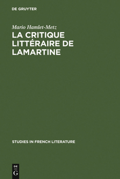 Hardcover La critique littéraire de Lamartine [French] Book