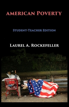 American Poverty: Student - Teacher Edition