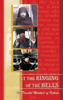 Paperback At the Ringing of the Bells: The Paschal Martyrs of Optima Book