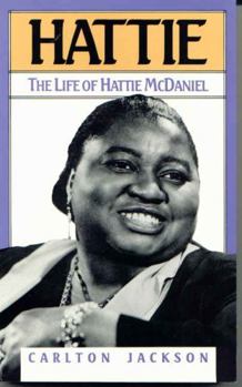 Paperback Hattie: The Life of Hattie McDaniel Book