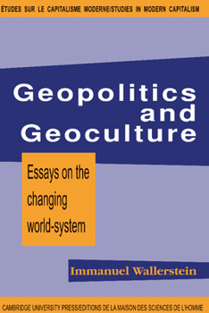 Paperback Geopolitics and Geoculture: Essays on the Changing World-System Book