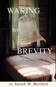 Paperback Waking to Brevity Book