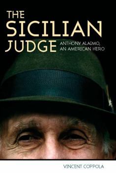 Hardcover The Sicilian Judge: Anthony Alaimo, an American Hero Book