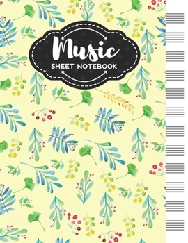 Music Sheet Notebook: Blank Staff Manuscript Paper with Unique Floral Themed Cover Design