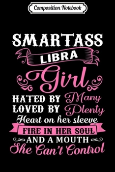 Paperback Composition Notebook: Womens Smartass Libra Girl Gift For Woman Journal/Notebook Blank Lined Ruled 6x9 100 Pages Book