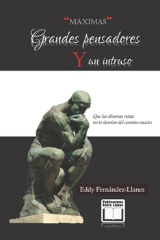 Paperback Grandes pensadores y un intruso [Spanish] Book