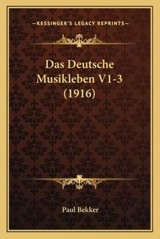 Paperback Das Deutsche Musikleben V1-3 (1916) [German] Book