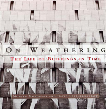 Paperback On Weathering: The Life of Buildings in Time Book