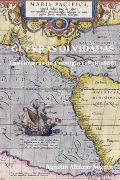 Paperback Guerras Olvidadas: Las Guerras de Prestigio (1858-1866) [Spanish] Book